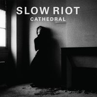 Cathedral - Slow Riot