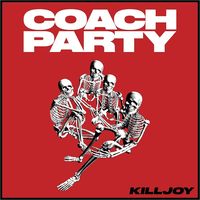 Cover des Albums Killjoy der Band Coach Party