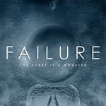 faillure-the-heart-is-a-monster