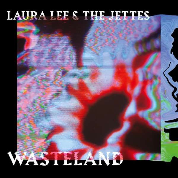 Cover des Albums Wasteland Laura Lee and the Jettes