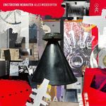 Einstürzende Neubauten - alles wieder offen